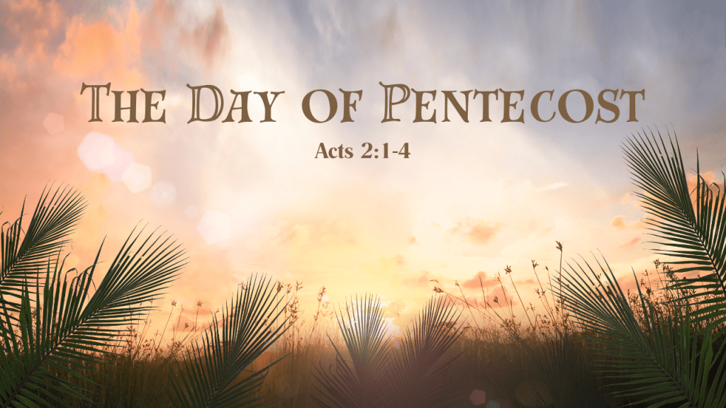 The Day of&nbsp;Pentecost