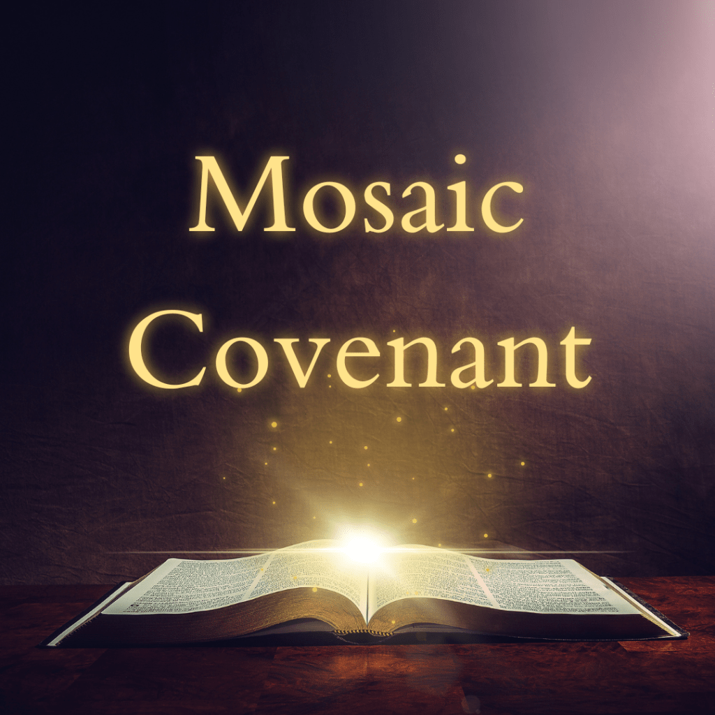 The Mosaic Covenant