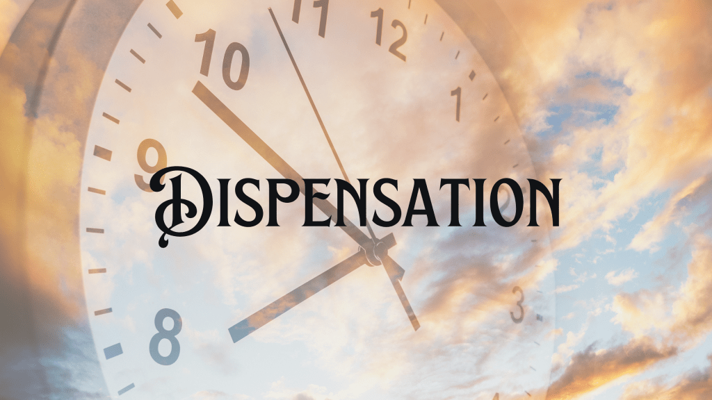 Dispensation