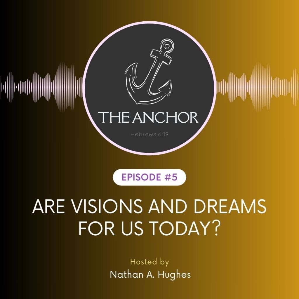 Episode 5 | Are Visions and Dreams For Us&nbsp;Today?